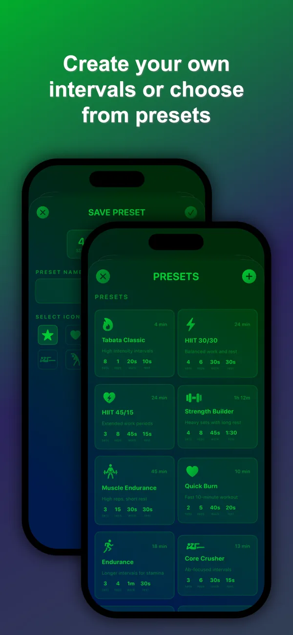 Create your own intervals or choose from presets